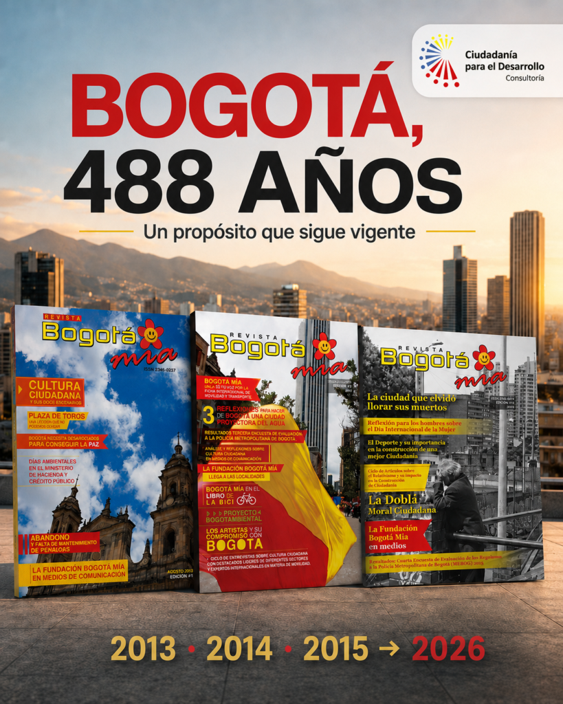 🏙️❤️💛 BOGOTÁ CUMPLE 488 AÑOS. EL RETO SIGUE SIENDO CONSTRUIR CIUDADANÍA.